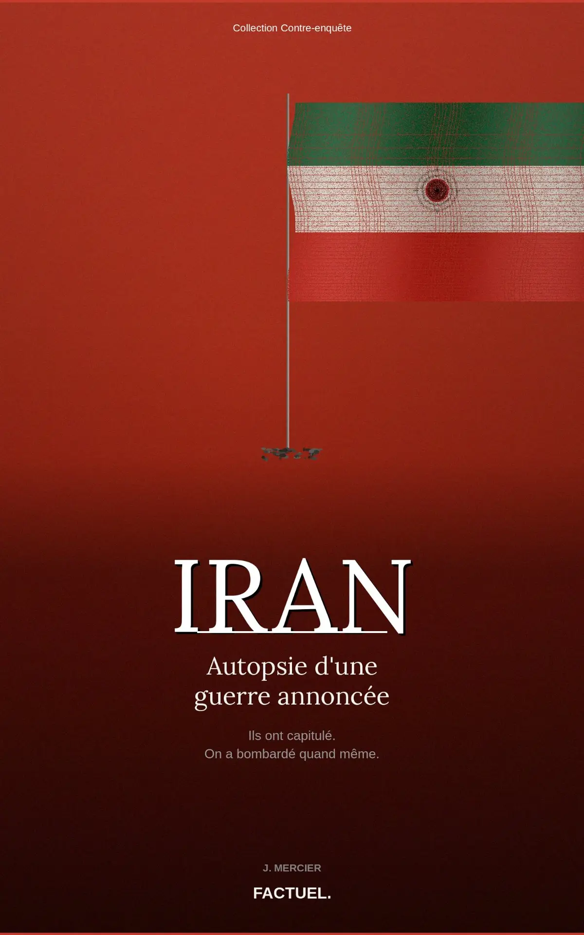 Couverture — Iran : Autopsie d'une guerre annoncée
